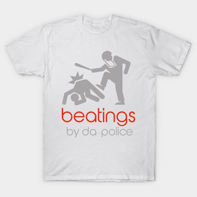 POLICE BEATINGS by Tai's Tees T-Shirt by TaizTeez